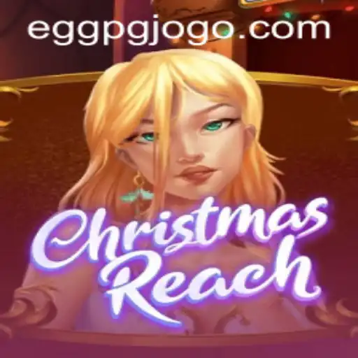 Discover the Magic of ChristmasReach and Eggpg PH Login