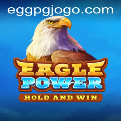 EaglePower: The Ultimate Adventure in Strategy and Skill