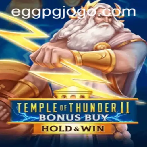 Exploring Temple of Thunder II Bonus Buy and eggpg PH Login
